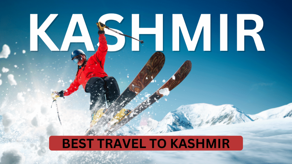 Best travel to Kashmir